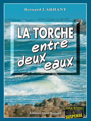 cover image of La Torche entre deux eaux